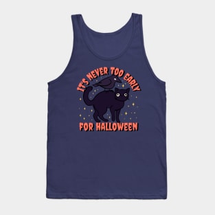 It is never too early for halloween a Cute Funny black cat with a crow Tank Top